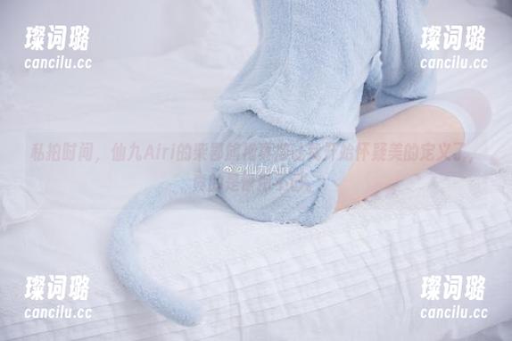 仙九Airi 私拍时间,仙九Airi的柴郡旗袍真得让我开始怀疑美的定义了,真的是惊艳不已。